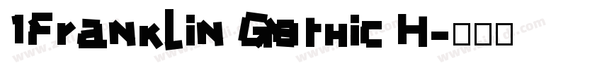 1Franklin Gothic H字体转换